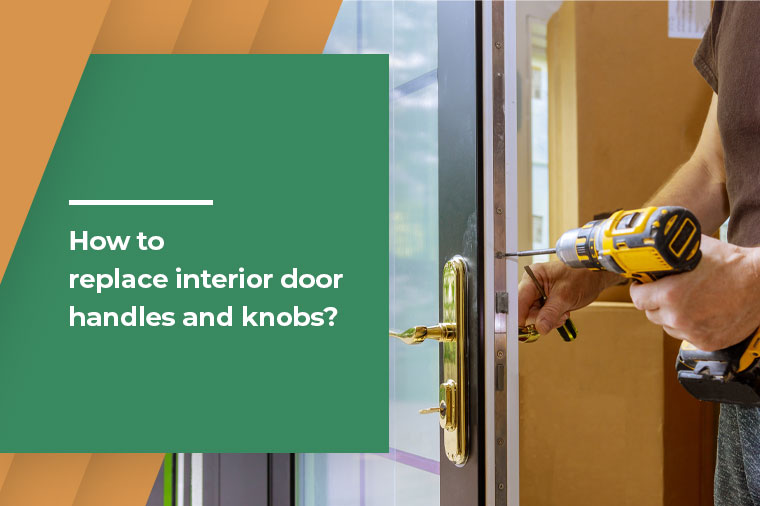 How to replace interior door handles and knobs?