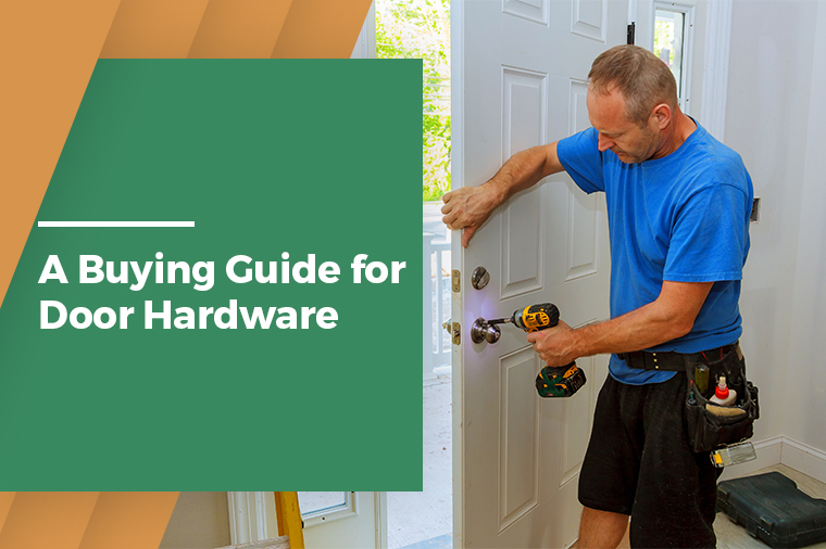 A Buying Guide for Door Hardware