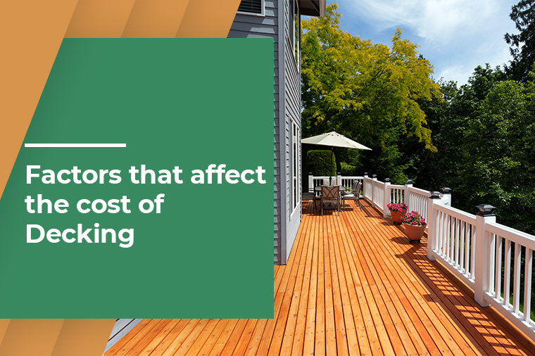 Factors that affect the cost of decking