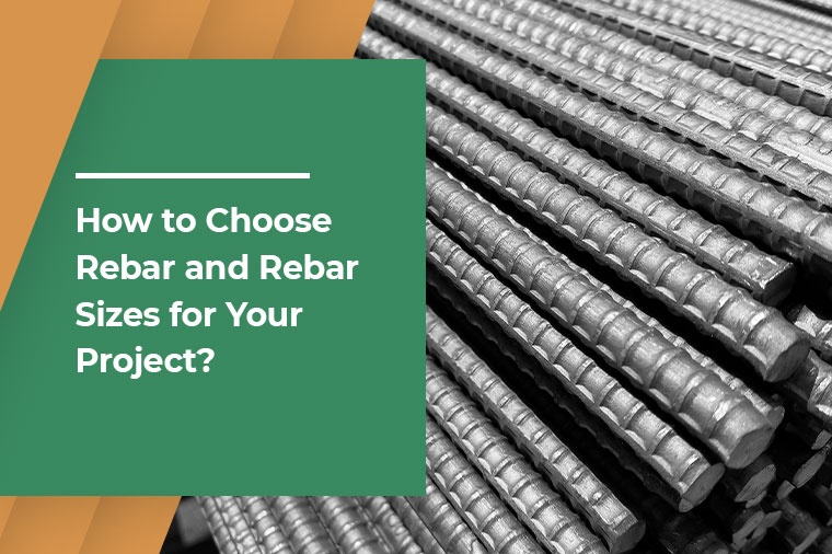 How to Choose Rebar and Rebar Sizes for Your Project?