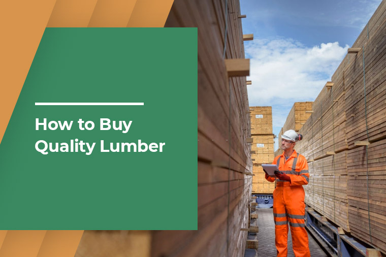 How to Buy Quality Lumber