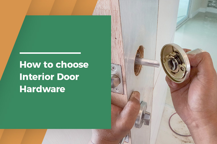 How to choose Interior Door Hardware