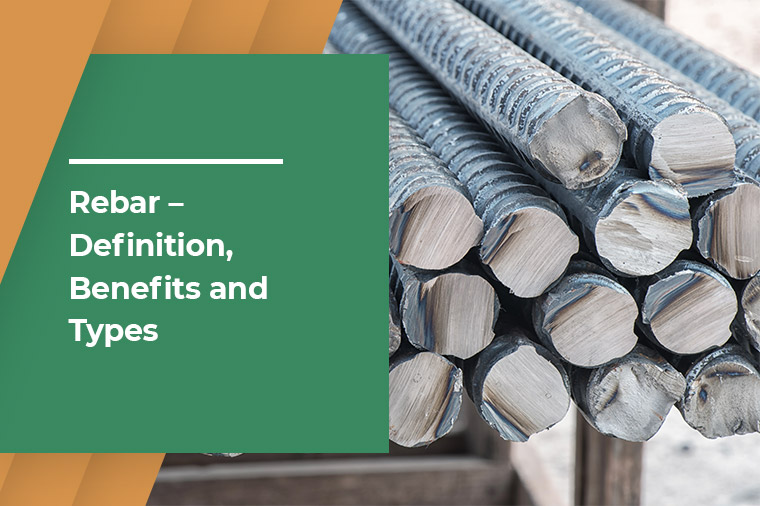 Things to Know About Rebar - Basics, Benefits and Types