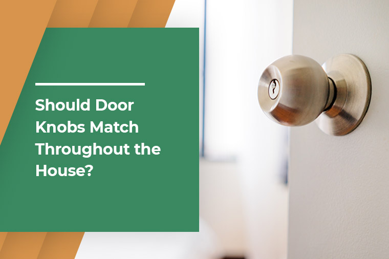 Should doorknobs match throughout the house?