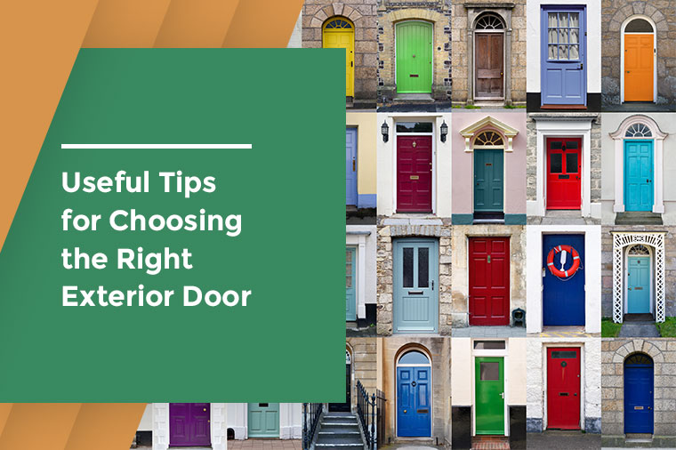 Useful Tips for Choosing the Right Exterior Door