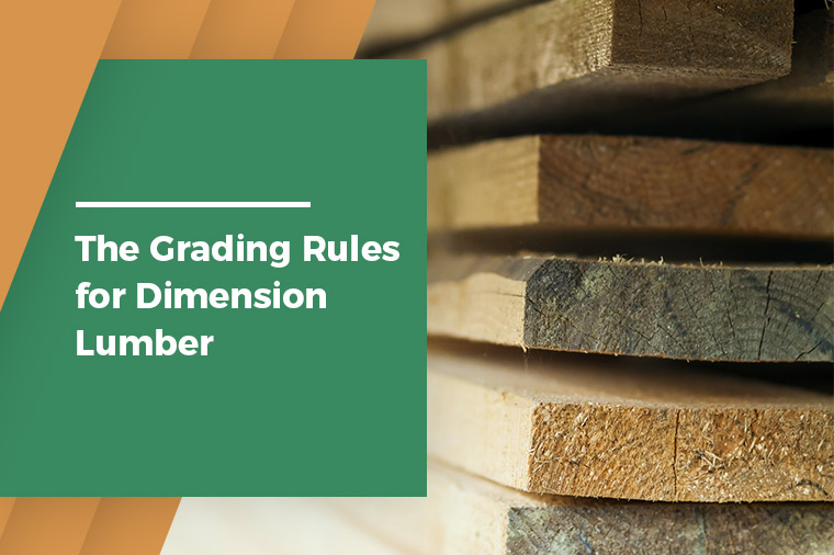 The Grading Rules for Dimension Lumber