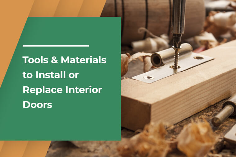 Tools & Materials to Install or Replace Interior Doors