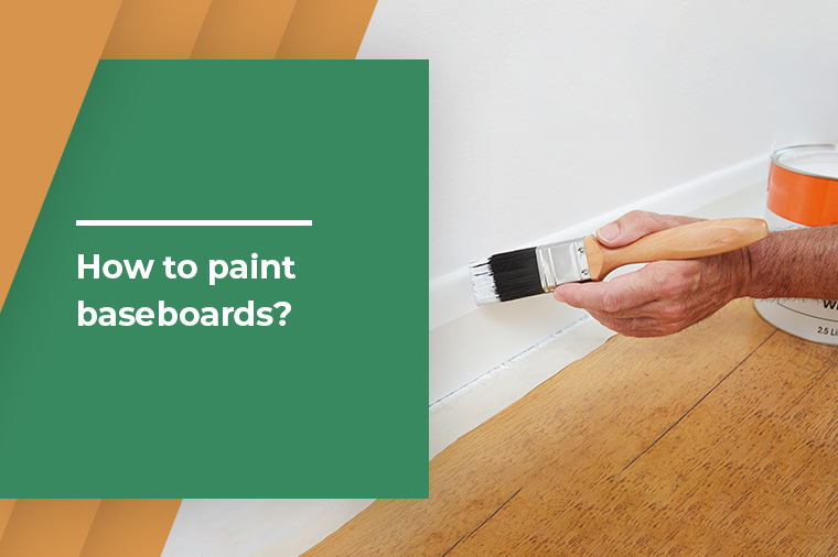 How to paint baseboards?