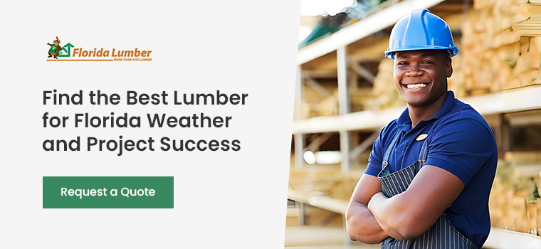 Find the Best Lumber for Florida Weather and Project Success